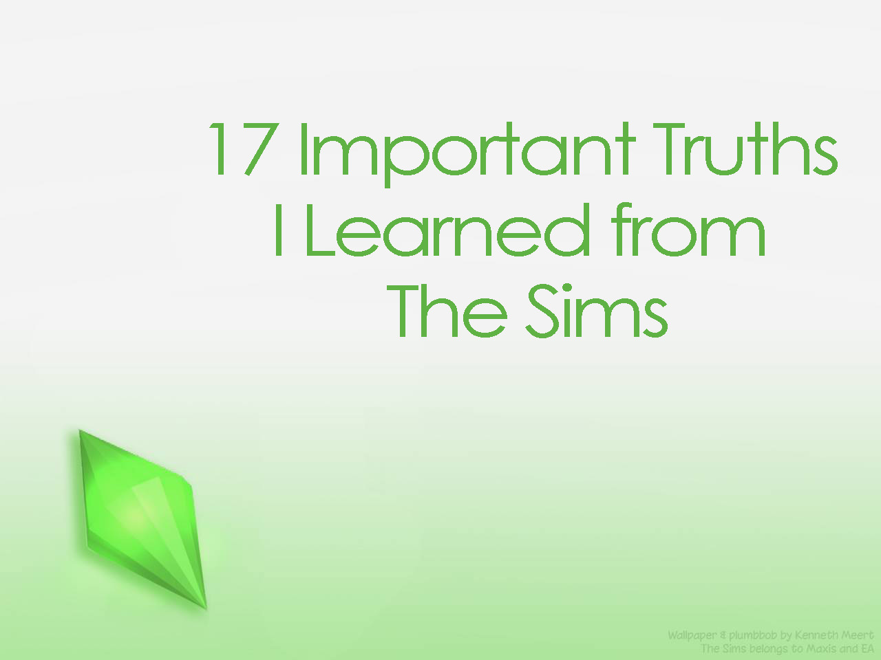 17 Important Truths I Learned from The Sims – No. 6 Applies to Us All